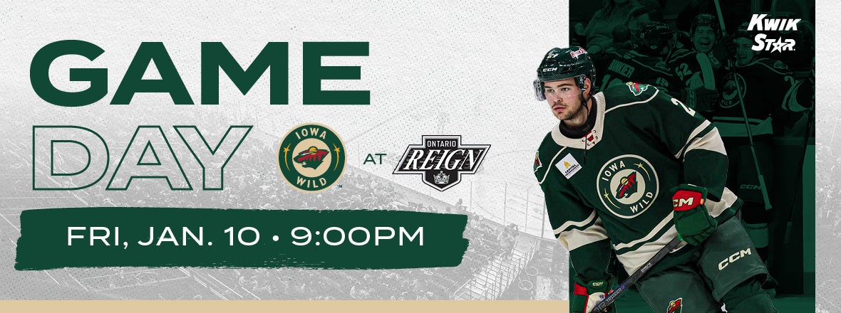 GAME PREVIEW: IOWA WILD AT ONTARIO REIGN 